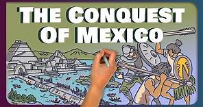 The Conquest of México
