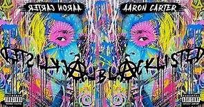 BLACKLISTED - Aaron Carter (Full Album Playlist) 💜