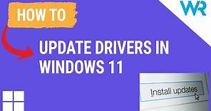 How to update drivers in Windows 11