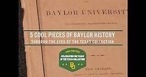 Inside the Texas Collection: Baylor University's History