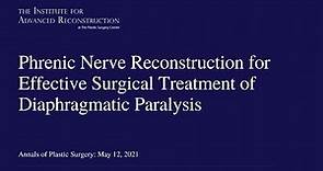 Largest Worldwide Experience of Phrenic Nerve Reconstruction | Dr. Matthew Kaufman, MD, FACS