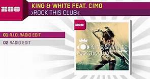 King & White feat. Cimo - Rock This Club (R.I.O. Radio Edit)