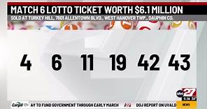 Pennsylvania Lottery Match 6 Jackpot worth $6.1 million won in Harrisburg