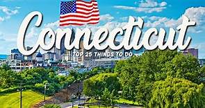 25 BEST Things To Do In Connecticut 🇺🇸 USA