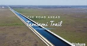 The Road Ahead: Tamiami Trail