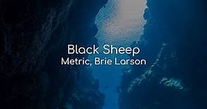 Black Sheep - Metric, Brie Larson (lyrics)