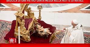 Papa Francesco-Santa Messa nella Notte di Natale 2019-12-24