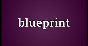 Blueprint Meaning