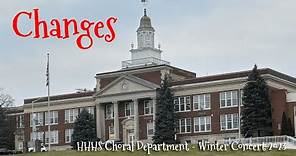 Hendrick Hudson High School - Choral Department - Winter Concert 2023 - Changes