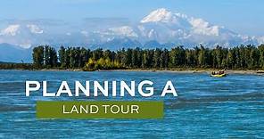 Planning an Alaska Land Tour