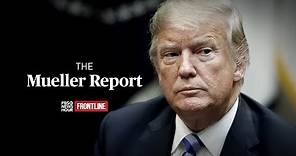 The Mueller Report - A PBS NewsHour/FRONTLINE Special