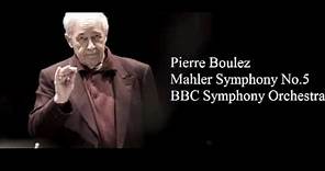 Pierre Boulez - Gustav Mahler : Symphony No. 5