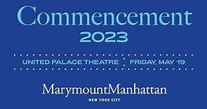 Marymount Manhattan College Commencement 2023 - Friday, May 19, 2023