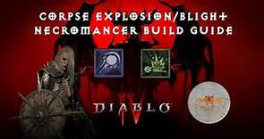 Corpse Explosion/Blight Necromancer Leveling Build Guide - Diablo IV