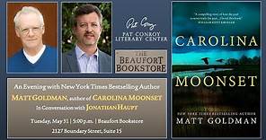 An Evening with Matt Goldman, Author of Carolina Moonset, at Beaufort Bookstore