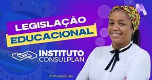Legislação Educacional para o Concurso de Nova Iguaçu - Banca Instituto Consulplan