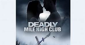 Смертельный клуб десятитысячников_Deadly Mile High Club ( 2019)
