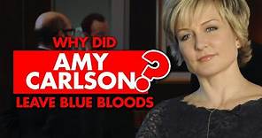 Why did Amy Carlson leave “Blue Bloods”?