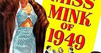 Where to stream Miss Mink of 1949 (1949) online? Comparing 50  Streaming Services