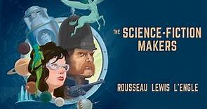 The Science Fiction Makers | Full Movie | Sarah Arthur | Dr. Malcolm Guite | Dr. Michael Boyce