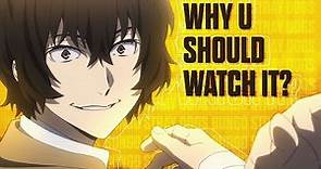 Bungo Stray Dogs: Why You Should Watch It?