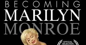 Becoming Marilyn Monroe Documentary Trailer (Palm Springs)