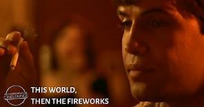 This World, Then the Fireworks - Trailer