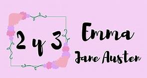 Capítulo 2 y 3 Emma de Jane Austen