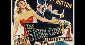 The Stork Club 1945 (Barry Fitzgerald, Betty Hutton, Don Defore)