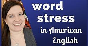 Word Stress in American English: English Rhythm for Clear Pronunciation (Syllable Stress)