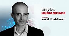 Yuval Noah Harari: Humanidade, não é assim tão simples