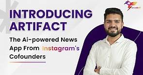 Introducing Artifact, The AI-powered News App From Instagram's Cofounders || ForceBolt News