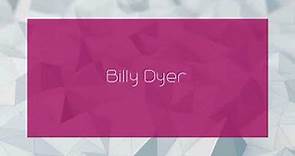 Billy Dyer - appearance