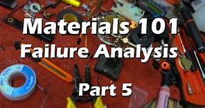 Materials Science Mechanical Engineering - Part 5 Failure Analysis Explained