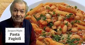 Jacques Pépin's Secret to Tasty Pasta Fagioli Recipe | Cooking at Home | KQED