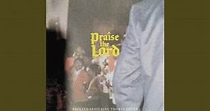 Praise the Lord (feat. Thomas Rhett)