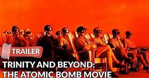 Trinity and Beyond: The Atomic Bomb Movie 1995 Trailer HD | Documentary