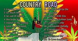BEST 100 COUNTRY SONGS REGGAE REMIX | Country Road, Too Much Heaven, Sound Of Silence Reggae Version