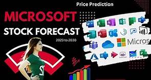 🔥 (MSFT) Microsoft Stock Forecast 2023–2025–2027–2030