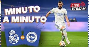 ⏱ MINUTO A MINUTO | Real Madrid vs. Alavés | LaLiga