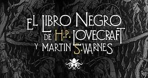 "El Libro Negro" de H.P. Lovecraft y Martin S. Warnes ~ (Audio Relato ~ Visualizador)