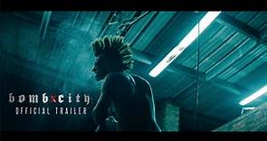 Bomb City - Official Trailer