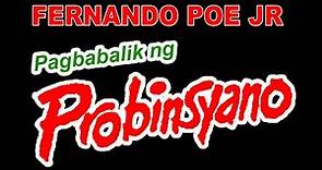 Ang Pagbabalik ng Probinsyano FPJ Full Movie