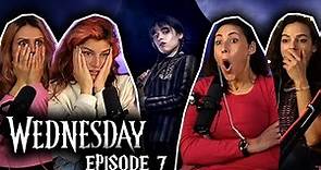 Wednesday Addams Episode 7: If You Don't Woe Me by Now REACTION