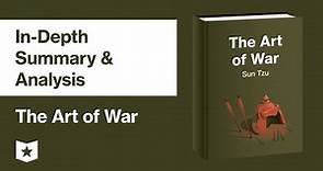 The Art of War by Sun Tzu | In-Depth Summary & Analysis