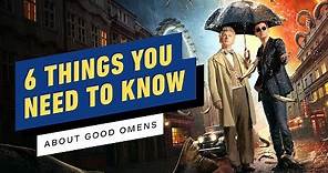 6 Things You Need to Know About Good Omens