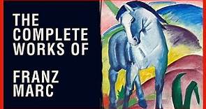 The Complete Works of Franz Marc