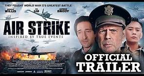 Airstrike Official Trailer (2018) | Official Trailer | Bruce Willis | In Cinemas Now