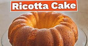 Ricotta Cake | Moist Dessert