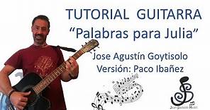 🎸Palabras para Julia GUITARRA - 🤩 - Como tocar, tutorial guitarra, acordes, letra y tablatura.